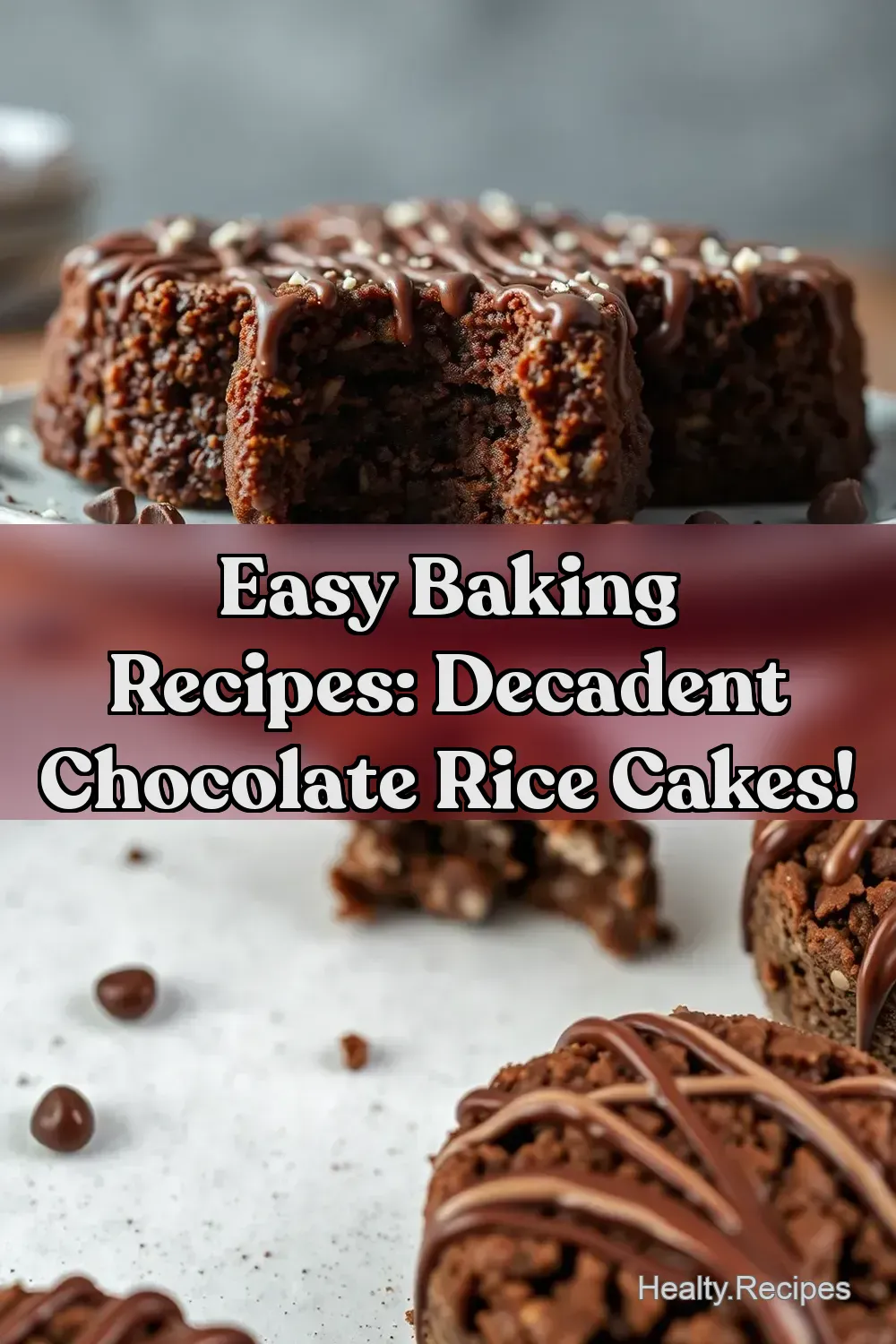 Easy Baking Recipes: Decadent Chocolate Rice Cakes!