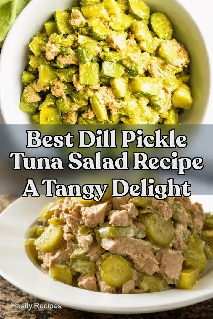 Best Dill Pickle Tuna Salad Recipe A Tangy Delight : PIN FOR LATER Best Dill Pickle Tuna Salad Recipe A Tangy Delight