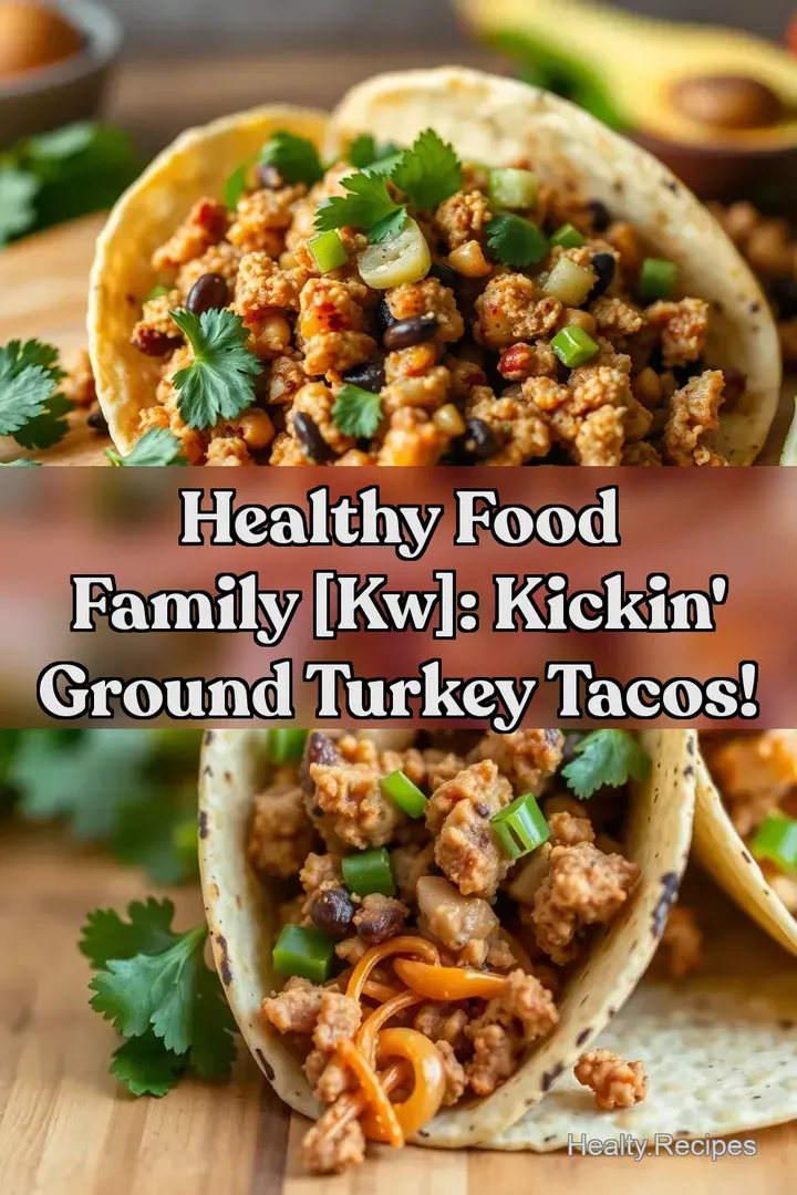 Healthy Food Family [kw]: Kickin&#039 Ground Turkey Tacos!